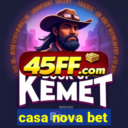 casa nova bet